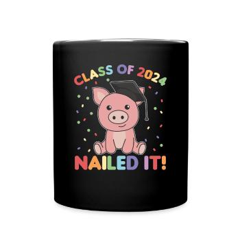 Kids Class of 2024 nailed it Schwein - Tasse einfarbig - Schwarz - Vorne