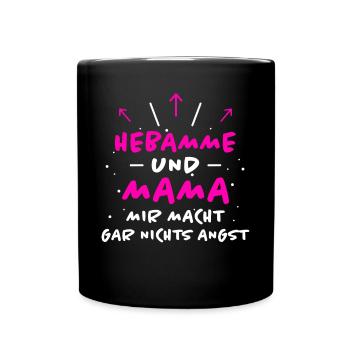 Hebamme Spruch Beruf Lustiges Hebammen Geschenk - Tasse einfarbig - Schwarz - Vorne