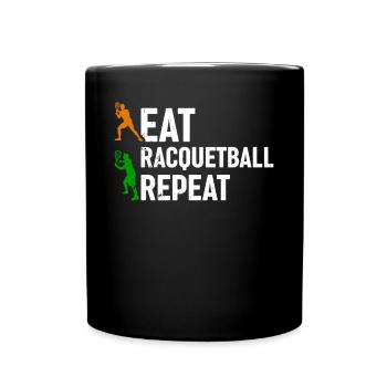 Eat Racquetball Repeat - Racquetball - Tasse einfarbig - Schwarz - Vorne