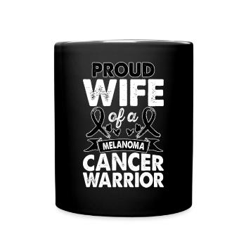 Wife Of Melanoma Cancer Warrior Awareness Black - Tasse einfarbig - Schwarz - Vorne