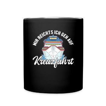 Mir reichts ich geh auf Kreuzfahrt Cruise Vacation - Mug uni - noir - Devant
