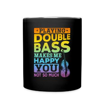 Playing Double Bass - Double Bass Player - Tasse einfarbig - Schwarz - Vorne