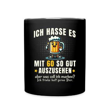 Humorvolles Trink-Design für Geburtstagsfans 60 - Tasse einfarbig - Schwarz - Vorne