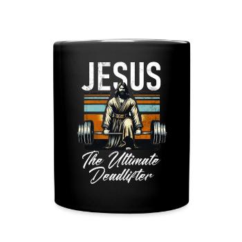 Jesus The Ultimate Deadlifter Christian Gym - Full Colour Mug - black - Front