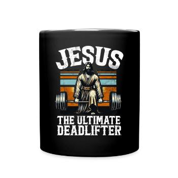 Jesus The Ultimate Deadlifter Christian Gym - Full Colour Mug - black - Front