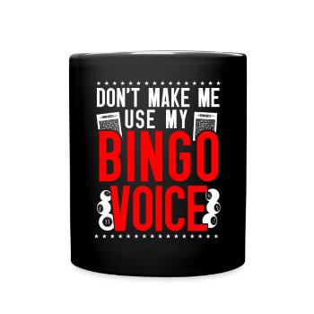 Joueur de bingo, ne m’oblige pas à utiliser mon - Mug uni - noir - Devant