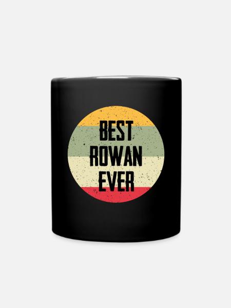 Best Rowan Ever - Tasse einfarbig - Schwarz