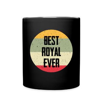 Best Royal Ever - Tasse einfarbig - Schwarz - Vorne