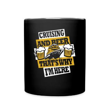 Croisière Et Bière, c’est pourquoi je suis ici Croisière - Mug uni - noir - Devant