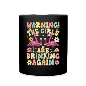Groovy Flamingo Party The Girls Are Drinking Again - Full Colour Mug - black - Front