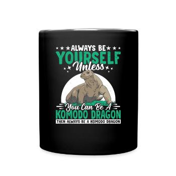 Seien Sie Immer Besitzer Eines Komodowarans, - Tasse einfarbig - Schwarz - Vorne