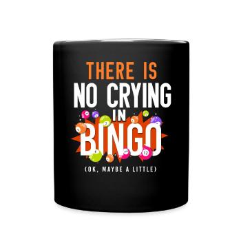 Bingo Player There Is No Crying In - Tasse einfarbig - Schwarz - Vorne