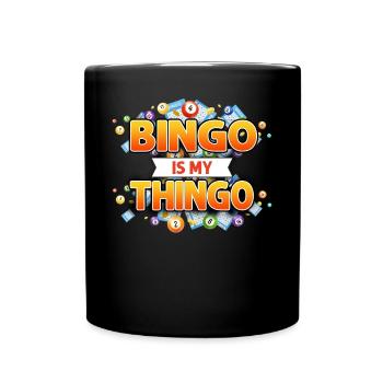 Bingo Player Pun Bingo Is My - Full Colour Mug - black - Front