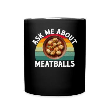 Meatball Lovers Gifts - Full Colour Mug - black - Front