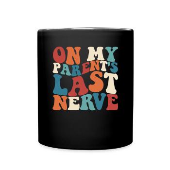 Auf dem letzten Nerv meiner Eltern Retro lustigerT - Tasse einfarbig - Schwarz - Vorne