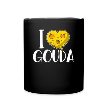 Ich liebe Gouda Queso Cheesemonger Maker Lover Gouda - Tasse einfarbig - Schwarz - Vorne