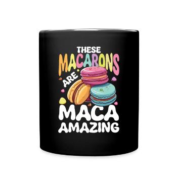 These Macarons Are Maca-amazing - Tasse einfarbig - Schwarz - Vorne