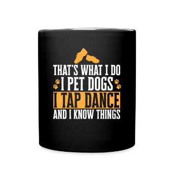Tap Dance Teacher Tap Dancer Tap Dance - Full Colour Mug - black - Front