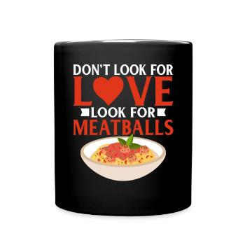 Meatball Lovers Gifts - Full Colour Mug - black - Front