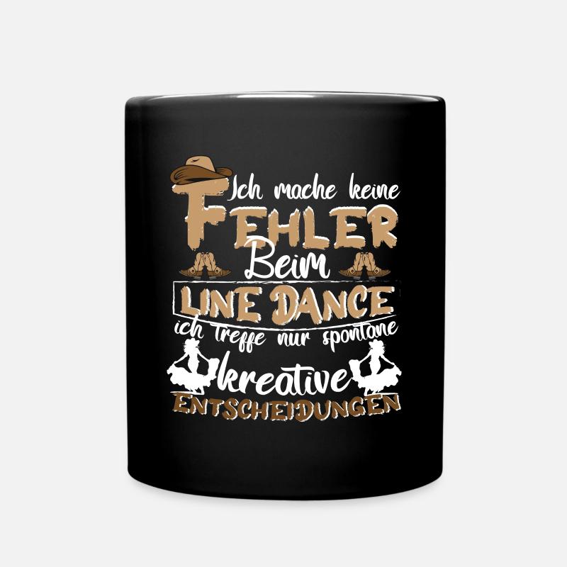 Line Dance Country Ich mach keine Fehler - Tasse einfarbig - Schwarz