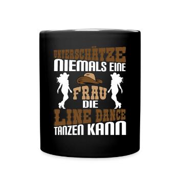 Line Dance Countrymusik Unterschätze niemals eine - Tasse einfarbig - Schwarz - Vorne