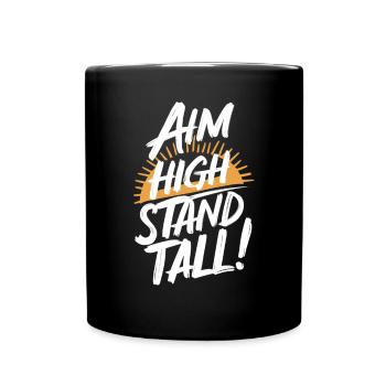 Ahm High Stand Tall Sunrise - Full Colour Mug - black - Front