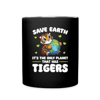 Ist der einzige Planet mit Tigers Earth Day - Tasse einfarbig - Schwarz - Vorne