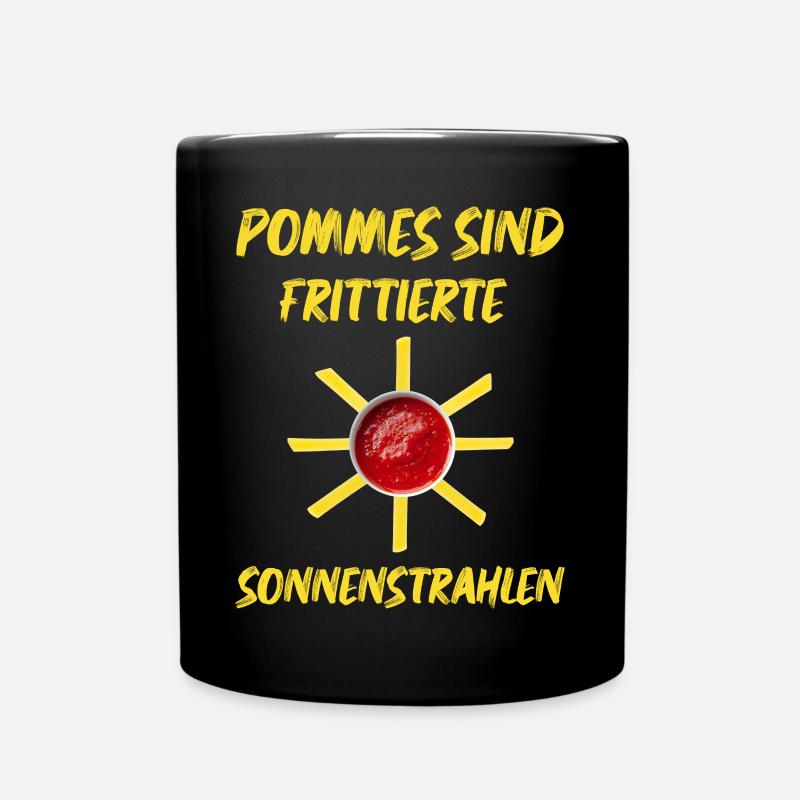 Pommes sind frittierte Sonnenstrahlen die Sonne - Tasse einfarbig - Schwarz