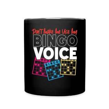 Joueur de bingo, ne m’oblige pas à utiliser mon - Mug uni - noir - Devant