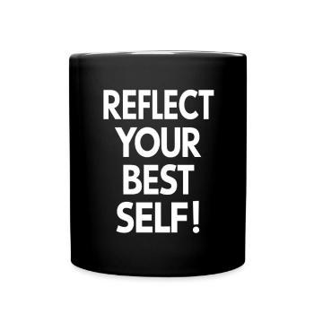 Reflétez votre meilleure motivation personnelle - Mug uni - noir - Devant