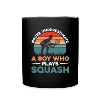 Never underestimate a boy who plays squash - Squas - Tasse einfarbig - Schwarz - Vorne