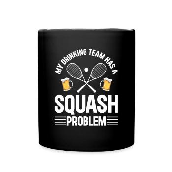 My drinking team has a Squash problem - Squash Fun - Tasse einfarbig - Schwarz - Vorne