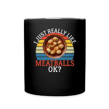 Meatball Lovers Gifts - Tasse einfarbig - Schwarz - Vorne