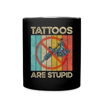 Tattoos Are Stupid Vintage Retro Funny Anti Tattoo - Full Colour Mug - black - Front