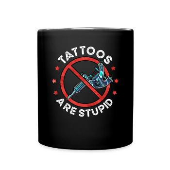 Les tatouages sont stupides drôles anti-tatouage - Mug uni - noir - Devant