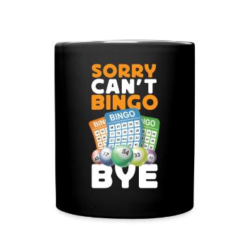 Joueur de bingo désolé ne peut pas bingo bye - Mug uni - noir - Devant