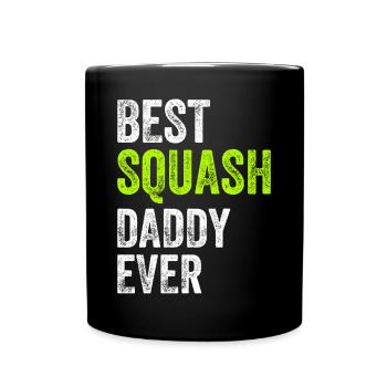 Best Squash Daddy Ever - Daddy Squash Player - Tasse einfarbig - Schwarz - Vorne
