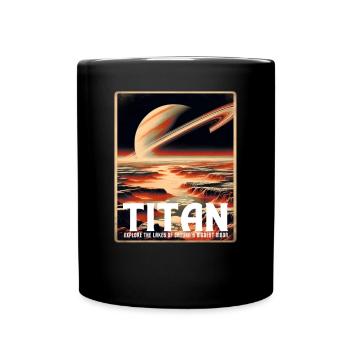 Titan Saturn Mond Sonnensystem Reiseposter - Tasse einfarbig - Schwarz - Vorne