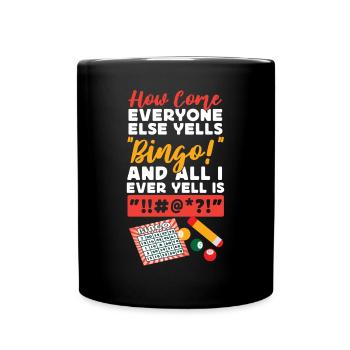 Joueur de bingo Comment se fait-il que tout le monde - Mug uni - noir - Devant