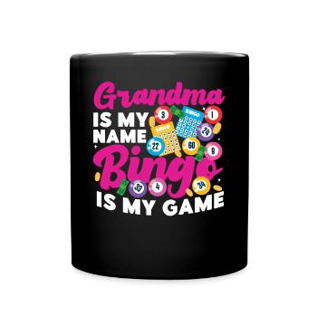 Bingo Player Grandma Grandma Is My - Full Colour Mug - black - Front