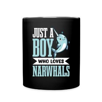 Funny Narwhal Animal Just A Boy Who Loves Narwhal - Tasse einfarbig - Schwarz - Vorne
