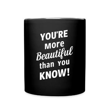 You're more beautiful than you think - Full Colour Mug - black - Front
