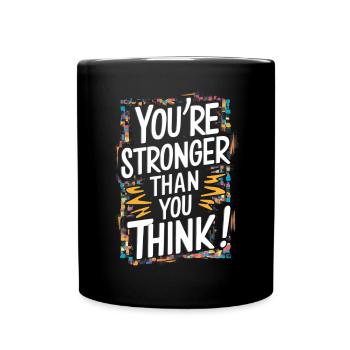 You're stronger than you think - Full Colour Mug - black - Front