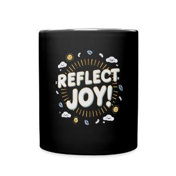 Reflect Joy Positivity and Joy - Full Colour Mug - black - Front