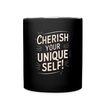 Cherish Your Unique Self Motivation - Full Colour Mug - black - Front