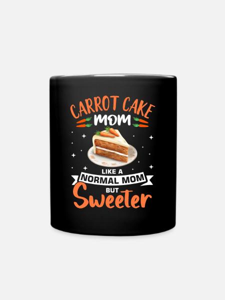 Witziger Karottenkuchen Spruch - Tasse einfarbig - Schwarz