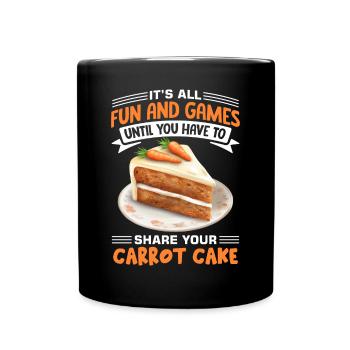 Witziger Karottenkuchen Spruch - Tasse einfarbig - Schwarz - Vorne