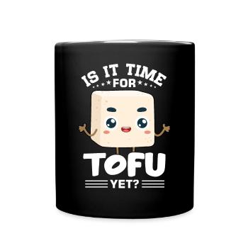 Vegan Vegetarier Design für einen Tofu Fan - Tasse einfarbig - Schwarz - Vorne