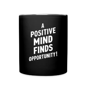 Positive Spirit Discovers Opportunities - Full Colour Mug - black - Front
