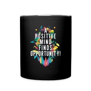 Positive Spirit Discovers Opportunities - Full Colour Mug - black - Front